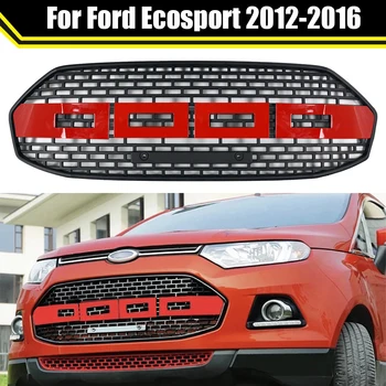 Modificate Pentru Ford Ecosport 2012 2013 2014 2015 2016 ABS Fața Curse Grila Superioara Bara de protecție Gratare Auto Masca de Curse Grill