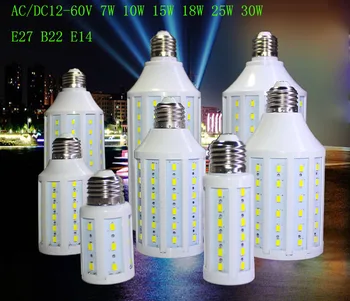 10 buc led-uri de porumb bec lampa cu 12-60v 7w 10w 15w 18w 25w 30W E27 B22 12v 24v 36V 48V 60V smd 5730 cald/alb rece transport gratuit