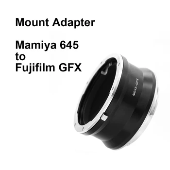 M645-GFX Pentru Mamiya 645 serie de lentile - Fujifilm GFX Mount Inel Adaptor pentru Fujifilm camera de Format Mediu GFX50s GFX50sII GFX100S