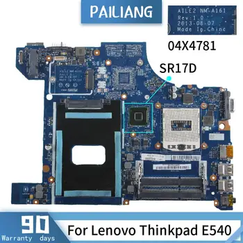 NM-A161 Pentru LENOVO Thinkpad E540 PGA 947 Notebook Placa de baza AILE2 04X4781 04X4780 SR17D DDR3 Laptop Placa de baza